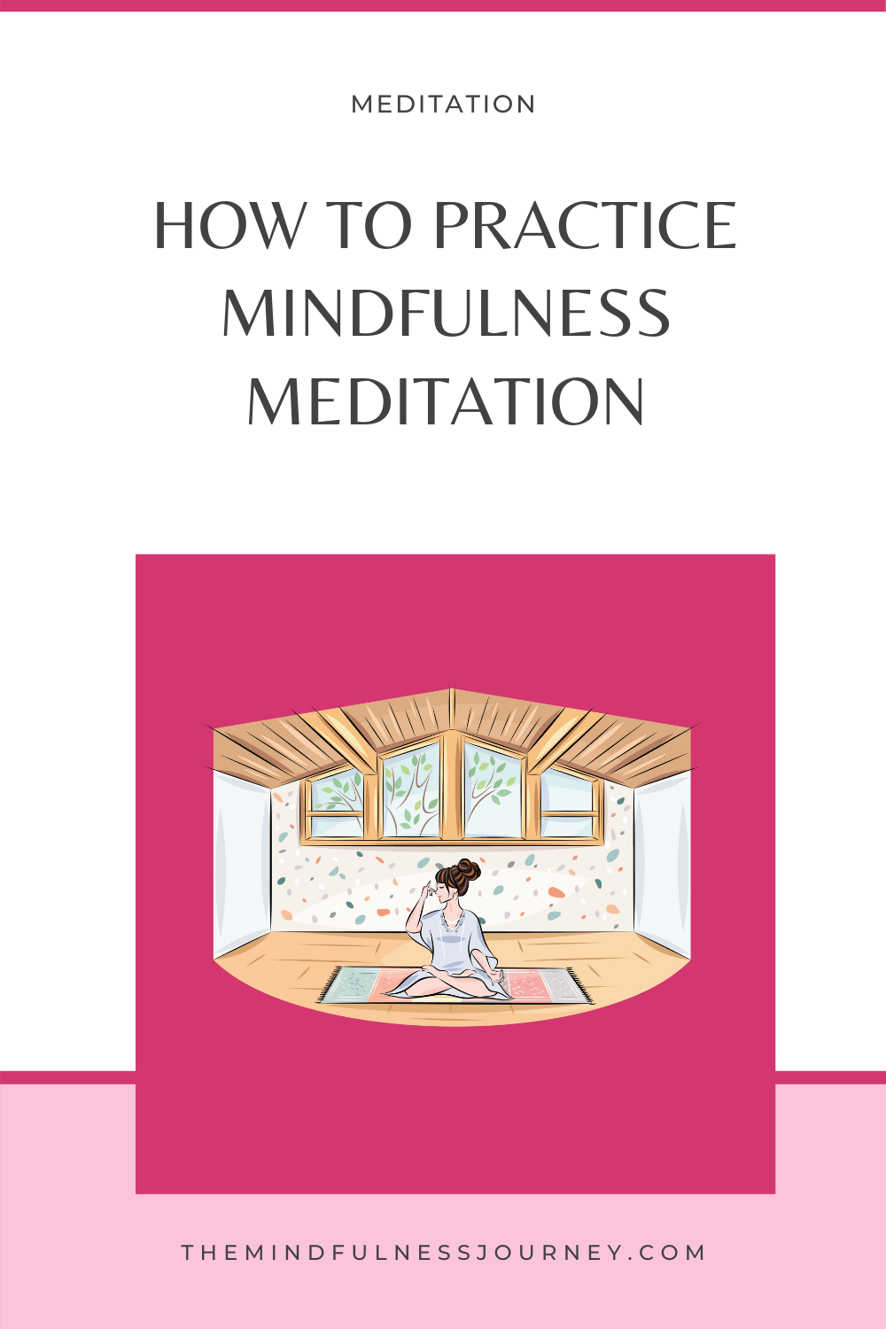 how to practice mindfulness meditation